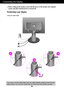 Page 7A6
Connecting the Display
Before setting up the monitor, ensure that the power to the monitor, the computer
system, and other attached devices is turned off.
Positioning your display 
Using the cable holder
1
2
3
If you want to use the cable holder to let your cables together, please put them through
right as shown. For if you dont do like that, you cannot use Pivot function smoothly.
 