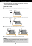 Page 4A3
Connecting the Display
ImportantThis illustration depicts the general model of connection. Your monitor \
may differ from
the items shown in the picture.
Do not carry the product upside down holding only the stand base. The pr\
oduct may
fall and get damaged or injure your foot.
Before setting up the monitor, ensure that the power to the monitor, the\
 computer
system, and other attached devices is turned off.
Connecting the stand 
1.Place the monitor with its front facing downward on a soft cloth....