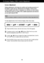 Page 10A9
On Screen Display (OSD) Control Adjustment
Screen Adjustment
Making adjustments to the image size, position and operating parameters of
the display is quick and easy with the On Screen Display Control system. 
A short example is given below to familiarize you with the use of the controls.
The following section is an outline of the available adjustments and selections
you can make using the OSD.
To make adjustments in the On Screen Display, follow these steps:
Press the MENU Button, then the main menu...