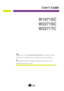 Page 1Make sure to read the Important Precautionsbefore using the product. 
Keep the Users Guide(CD) in an accessible place for future reference.
See the label attached on the product and give the information to your
dealer when you ask for service.
W1971SC
W2271SC
W2271TC
User’s Guide
 