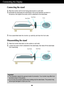 Page 5A4
Connecting the Display
Disassembling the stand
1.Place the monitor face down on the cushion or soft cloth.
2. Loosen the screw which is attached to the stand base, then take off the stand base
from stand body.
Important
This illustration depicts the general model of connection. Your monitor may differ from
the items shown in the picture.
Do not carry the product upside down holding only the stand base. The product may
fall and get damaged or injure your foot.
Connecting the stand 
1.Place the monitor...