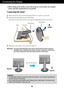 Page 4A3
Connecting the Display
ImportantThis illustration depicts the general model of connection. Your monitor \
may differ from
the items shown in the picture.
Do not carry the product upside down holding only the stand base. The pr\
oduct may
fall and get damaged or injure your foot.
Before setting up the monitor, ensure that the power to the monitor, the\
 computer
system, and other attached devices is turned off.
Connecting the stand 
1. Place the monitor with its front facing downward on a cushion or...