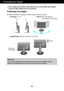 Page 5A4
Connecting the Display
Before setting up the monitor, ensure that the power to the monitor, the computer
system, and other attached devices is turned off. 
Positioning your display
1.Adjust the position of the panel in various ways for maximum comfort.
Tilt Range:-6˚~17˚Swivel:356˚ (This feature is   
not available in all models)
Ergonomic
It is recommended that in order to maintain an ergonomic and comfortable viewing
position, the forward tilt angle of the monitor should not exceed 5 degrees.
Height...