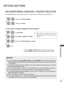 Page 9595
OPTION  SETTIN
• When  France  is  selected  for  Country, 
password is not '0' , '0' , '0' , '0'  but '1' , '2' 
, '3' , '4' .
OPTION SETTING
The installation guide menu appears on the TV screen when it is switched on for the first time.
• If you want to change Language/ Country selection
ON-SCREEN MENU LANGUAGE / COUNTRY SELECTION
1
2
Select your country.
Select your desired language.
1
2
3
4
MENU
Select Menu Language or Country.
Select...