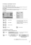 Page 2423
EXTERNAL EQUIPMENT SETUP
1
Automatically adjusts picture position and minimizes image instability. After adjustment, if the image is still
not correct, your set is functioning properly but needs further adjustment.
A Au
ut
to
o 
 c
co
on
nf
fi
ig
gu
ur
re
e
This function is for automatic adjustment of the screen position, clock, and phase The displayed image will
be unstable for a few seconds while the auto configuration is in progress.
Auto Configure (RGB [PC] mode only)
• Press the MENUor EXITbutton...