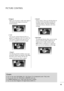 Page 4645
• O Or
ri
ig
gi
in
na
al
l
When your TV receives a wide screen signal, it
will automatically change to the picture 
format broadcast.
• 1 14
4:
:9
9
You can view a picture format of 14:9 or a
general TV programme in the 14:9 mode. The
14:9 screen is viewed in the same way as in
4:3, but is magnified to the left and right.
• Z Zo
oo
om
m1
1
The following selection will allow you to view
the picture without any alteration, while filling
the entire screen. However, the top and 
bottom of the picture will...