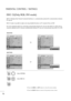 Page 7372
PARENTAL CONTROL / RATINGS
• Press the MENUor EXITbutton to close the menu window.
• Press the BACK button to move to the previous menu screen.
Hard of Hearing(): Off
Country : UK
Input Label
Key Lock : Off
Set ID : 1
Power Indicatior
DDC CI : On
Factory Reset
OPTIONMoveOKD
DDC CI : On
DDC/CI (Display Data Channel Command Interface) is a communication protocol for communications between
PC and set.
DDC/CI makes it possible to adjust and setup detailed functions on PC instead of the set OSD
Set can be...