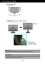 Page 87
Connecting the Display
Swivel  Range: 355˚
355
Height Range: maximum 4.33 inches (110.0 mm)
* Please be sure to       
remove the Locking 
pin to adjust the height.   
110.0 mm
ERGONOMIC
It is recommended that in order to maintain an ergonomic and comfortable viewing position, the forward tilt
angle of the monitor should not exceed 5 degrees.
WARNINGYou do not need to replace the Locking pin  after it is removed, to adjust its height. 
 