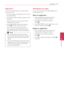 Page 57Operating57
Operating4
Signing in
To use the [LG Apps] feature, you need to sign in 
with your account.
1.
 
On the [L
 G Apps] or [My Apps] screen, press red 
(R) colored button.
2.
 
F
 ill the [ID] and [Password] field using the virtual 
keyboard.
If you do not have an account, press red (R) 
colored button to register.
3.
  Use  W/S/A/D  to select [OK], and press 
ENTER ( b) to sign in with your account.
If you select the [Auto Sign In] check box, 
your ID and password are remembered and...