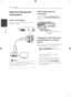 Page 16Connecting
16
Connecting2
Optional Equipment 
Connection
AUX In Connection
Connect an Output of auxiliary device to the AUX 
(L/R) INPUT Connector.
If your TV (Auxiliary device) has only one 
output for audio (mono), connect it to the left 
(white) audio jack on the unit. 
,Note
PORT IN(Portable in) 
Connection
Connect an output of portable device (MP3 or 
PMP etc) to the PORT. IN (PORTABLE IN) input 
connector. 
MP3 player, etc...
Listening to music from your 
portable player or external 
device
The...