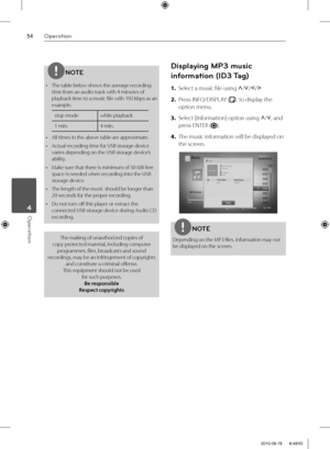 Page 5454Operation
Operation 4
NOTE
•  The table below shows the average recording 
time from an audio track with 4 minutes of 
playback time to a music fi le with 192 kbps as an 
example.
stop mode while playback
1 min. 4 min.
•  All times in the above table are approximate.
•  Actual recording time for USB storage device 
varies depending on the USB storage device’s 
ability.
•  Make sure that there is minimum of 50 MB free 
space is needed when recording into the USB 
storage device.
•  The length of the...