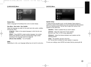 Page 2323
[LANGUAGE] Menu 
Display Menu
Select a language for the [Setup] menu and on-screen display.
Disc Menu / Disc Audio / Disc Subtitle 
Select the language you prefer for the audio track (disc audio), subtitles,
and the disc menu.
[Original] –Refers to the original language in which the disc was
recorded.
[Other] –Press ENTER to select another language. Use number 
buttons then ENTER to enter the corresponding 4-digit number 
according to the language code list on page 46.
[Off] (for Disc Subtitle) –Turn...