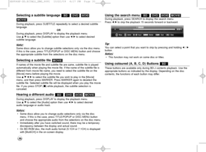 Page 3030
Selecting a subtitle language 
During playback, press SUBTITLE repeatedly to select a desired subtitle
language.
OR
During playback, press DISPLAY to display the playback menu. 
Use v V to select the [Subtitle] option then use bB to select desired 
subtitle language.
Note: 
Some discs allow you to change subtitle selections only via the disc menu.
If this is the case, press TITLE/POPUP or DISC MENU button and choose
the appropriate subtitle from the selections on the disc menu.
Selecting a subtitle...