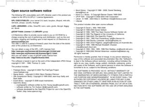 Page 5050
Open source software notice
The following GPL executables and LGPL libraries used in this product are
subject to the GPL2.0/LGPL2.1 License Agreements:
GPL EXECUTABLES:Linux kernel 2.6, bash, busybox, dhcpcd, mtd-utils,
net-tools, procps, sysutils, tinylogin
LGPL LIBRARIES:uClibc, DirectFB, iconv, cairo, gnutls, libcrypt, libgpg-
err, libusb
gSOAP Public License 1.3 LIBRARY:gsoap 
LG Electronics offers to provide source code to you on CD-ROM for a
charge covering the cost of performing such...