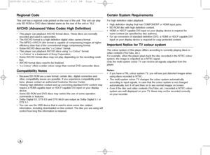 Page 8Regional Code 
This unit has a regional code printed on the rear of the unit. This unit can play
only BD-ROM or DVD discs labeled same as the rear of the unit or “ALL”.
AVCHD (Advanced Video Codec High Definition)
•This player can playback AVCHD format discs. These discs are normally
recorded and used in camcorders.
•The AVCHD format is a high definition digital video camera format.
•The MPEG-4 AVC/H.264 format is capable of compressing images at higher
efficiency than that of the conventional image...