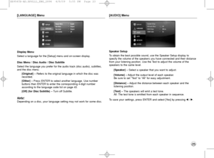 Page 2323
[LANGUAGE] Menu 
Display Menu
Select a language for the [Setup] menu and on-screen display.
Disc Menu / Disc Audio / Disc Subtitle 
Select the language you prefer for the audio track (disc audio), subtitles,
and the disc menu.
[Original] –Refers to the original language in which the disc was
recorded.
[Other] –Press ENTER to select another language. Use number 
buttons then ENTER to enter the corresponding 4-digit number 
according to the language code list on page 43.
[Off] (for Disc Subtitle) –Turn...