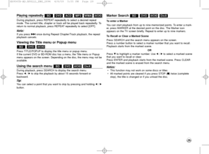 Page 2929
Playing repeatedly 
During playback, press REPEAT repeatedly to select a desired repeat
mode. The current title, chapter or track will be played back repeatedly. To
return to normal playback, press REPEAT repeatedly to select [OFF]. 
Note: 
If you press >once during Repeat Chapter/Track playback, the repeat
playback cancels.
Viewing the Title menu or Popup menu
Press TITLE/POPUP to display the title menu or popup menu. 
If the current DVD or BD-ROM disc has a menu, the Title menu or Popup
menu appears...