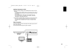 Page 1515
Additional Information for HDMI
•When you connect a HDMI or DVI compatible device make sure of the
following:
-Try switching off the HDMI/DVI device and this player. Next, switch on
the HDMI/DVI device and leave it for around 30 seconds, then switch
on this player.
-The connected device’s video input is set correctly for this unit.
-The connected device is compatible with 720x576p, 1280x720p,
1920x1080i or 1920x1080p video input.
•Not all HDCP-compatible HDMI or DVI devices will work with this...