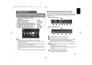 Page 4141
Notes:
•When the USB device is connected and a disc is inserted 
simultaneously, the menu for selecting a media will appear. Select a
media then press ENTER.
•You can start the slide show by pressing PLAY (N) while photo file is
selected in the [PHOTO] or [My Media] menu.
•On the [PHOTO] menu, use red or blue button to move to the first or
the last file and green or yellow button to move to the previous or next
page.
•You can change the content list view by pressing DISPLAY repeatedly. 
Options during...