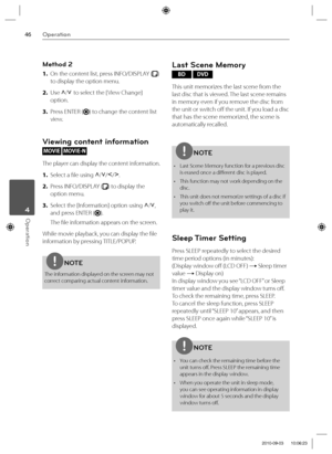 Page 4646Operation
Operation 4
Method 2
1. On the content list, press INFO/DISPLAY () 
to display the option menu.
2. Use U
/u
 to select the [ View Change] 
option.
3. Press ENTER (
) to change the content list 
view.
Viewing content information
MOVIE MOVIE-N
The player can display the content information.
1. Select a fi le using U
/u
/I
/i
.
2. Press INFO/DISPLAY (
) to display the 
option menu.
3. Select the [Information] option using U
/u
, 
and press ENTER (
).
The fi le information appears on the screen....