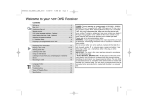 Page 33
Welcome to your new DVD Receiver
ContentsSetting up  . . . . . . . . . . . . . . . . . . . . . . . . . . . . . . . . . . . . . . .4
Main Unit  . . . . . . . . . . . . . . . . . . . . . . . . . . . . . . . . . . . . . . .4
Hooking up the unit  . . . . . . . . . . . . . . . . . . . . . . . . . . . . . .5-6
Remote control  . . . . . . . . . . . . . . . . . . . . . . . . . . . . . . . . . . .7
OSD Initial language settings - Optional  . . . . . . . . . . . . . . . .8
Initial Setting the Area Code -...