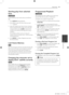 Page 25Ope\bati\fg25
Operating4
Sta\bti\fg play f\bom selected 
time
ry
To	start	playing	at	any	chosen	time	on	the	file	or	title.
1.	 Press	DISPLAY	during	playback.
2.	 Press	WS	to	select	the	time	clock	icon	and“--:--:--”	appears.
3.	 Input	the	required	start	time	in	hours,	minutes,	and	seconds	from	left	to	right.	If	you	enter	the	wrong	numbers,	press	CLEAR	to	remove	the	numbers	you	entered.	 Then	input	the	correct	numbers.	For	example,	to	find	a	scene	at	1	hour,	10	minutes,	and	20	seconds,	enter	 “11020”	by...