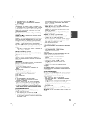 Page 99
ENGLISH
3. Adjust options using v/V/b/Bbuttons.
4. After setting, returns to the previous menu by pressing
RETURN button.
Speaker selectionSelect a speaker that you want to adjust. [Front speaker (Front
L), Front speaker (Front R), Center Speaker (Center), Subwoofer
(SubWoofer), Rear speaker (Rear L), Rear speaker (Rear R)]
Note:Certain speaker settings are prohibited by the Dolby
Digital licensing agreement.
Size: Since the speaker settings are fixed, you cannot change
the settings.
Volume: Press...