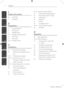 Page 4
Contents
 1
 2
 3
 4
  5
 6
  7

1
Safety Information
2-3  CAUTION
3  Copyrights
2
Preparation
6 Unique Features
6  Accessories
6  Playable Discs 
7-8  Playable file Requirement
9  Front panel
9  Rear panel
10-11  Remote control
3
Installation
12 Connecting the speakers 
12      Attaching the speakers to the 
unit
12-13    Positioning the System
13-14  Connections to your TV
13    Component Video Connection
14    Video Connection
14-15  Optional Equipment Connection
14   
AUX IN Connection
14...