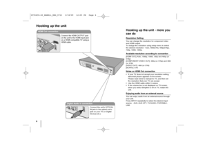 Page 66Hooking up the unit
Hooking up the unit - more you
can doResolution SettingYou can change the resolution for component video
and HDMI output. 
To change the resolution using setup menu to select
the desired resolution - Auto, 480i(576i), 480p(576p),
720p, 1080i, 1080p.Available resolution according to connection[HDMI OUT]: Auto, 1080p, 1080i, 720p and 480p (or
576p)
[COMPONENT VIDEO OUT]: 480p (or 576p) and 480i
(or 576i)
[VIDEO OUT]: 480i (or 576i)
[SCART]: 576iNotes on HDMI Out connection•If your TV...