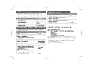 Page 9Adjust the settings - more you can doAdjust the language settingsOSD – Select a language for the Setup menu and on-screen display. 
There is displayed as “-” or other error mark on display when you
change OSD.
- Restart the unit
- Change function
- Disconnect and connect USB device.
Disc Menu/Audio/Subtitle – Select a language for the Menu/Audio/Subtitle. 
[Original]: Refers to the original language in which the disc was recorded.
[Others]: To select another language, press number buttons then ENTER to...