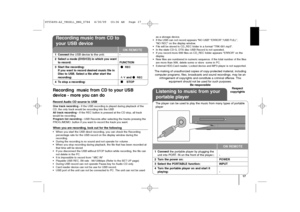Page 17Recording  music from CD to your USB
device - more you can doRecord Audio CD source to USBOne track recording -If the USB recording is played during playback of the
CD, the only track would be recording into the USB
All track recording - If the REC button is pressed at the CD stop, all track
would be recording.
Program list recording - USB Records after selecting the tracks pressing the
PROG./MEMO. button if you want to record the track you want.When you are recording, look out for the following•When you...