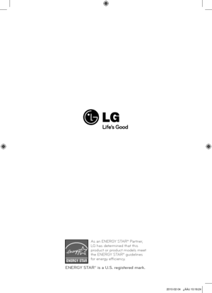 Page 50
As an ENERGY STAR® Partner, LG has determined that this product or product models meet the ENERGY STAR® guidelines for energy efficiency.
ENERGY STAR® is a U.S. registered mark.

HT905TA-DH_BGBRLL_ENG_4245.indd   502010-02-04   ¿ÀÀü 10:18:24 