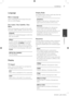Page 27
Installation
Installation
	3

Language
Menu Language
Select a language for the Setup menu and 
then on screen display.
Disc Audio / Disc Subtitle / Disc 
Menu
Select the language you prefer for the audio 
track (disc audio), subtitles, and the disc menu.
[Original]
Refers to the original language in which the 
disc was recorded.
[Other]
To select another language, press numeric 
buttons and then  ENTER to enter the 
corresponding 4-digit number according 
to the language code list on the page...