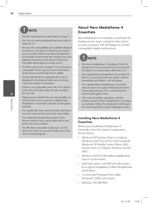 Page 6868Operation
Operation 4
NOTE
•  The fi le requirements are described on page 11.
•  You can use various playback functions. Refer to 
pages 46-55.
•  Because the compatibility and available playback 
functions on the [Home Link] menu are tested 
on the bundle DLNA server (Nero MediaHome 
4 Essentials) environment, fi le requirements and 
playback functions on the [Home Link] menu 
may diff er depending on media servers.
•  The fi le requirements on page 11 are not always 
compatible. There may have some...