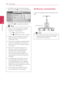 Page 20\fonnecting20
Connec\bing2
4. Use	\f/S	to	select	the	[Resolution]	option	then	press	ENTER	(\b)	to	move	to	the	third	level.
5.	 Use	\f/S	to	select	the	desired	resolution	then	press	ENTER	(\b)	to	confirm	your	selection.
	
y If	your	
TV	does	not	accept	the	resolution	
you	have	set	on	the	player,	you	can	set	
resolution	to	576p	as	follows:
1.	 Press	 B	to	open	the	disc	tray.
2.	 Press	 Z	(STOP)	for	more	than	5	seconds.
	
y When	you	set	the	resolution	to	576i	with	
HDMI	connection,	actual	resolution	is...