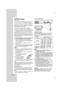 Page 1010
HDMI Connection
About HDMI
HDMI (High Definition Multimedia Interface) supports
both video and audio on a single digital connection for
an easy all- digital output to an HDMI or DI-equipped TV.
Connection to an HDMI TV requires an HDMI cable
while connection to a DVI-equipped TV requires a DVI
adapter besides a HDMI cable.
HDMI has the capability to support standard,
enhanced, or high-definition video plus standard to
multi-channel surround-sound audio, HDMI features
include uncompressed digital...