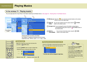 Page 56Using Media BrowserPlaying Musics
Select the music file to play back and press the         
button or       
PLAYbutton.
* Use the      
MARKbutton to select multiple files.
* Selecting several consecutive files at a time:
Selection button:            Selection cancel button:  Press the        button to play back the previous music
file, or the        button to play back the next one.   
* The title color will be changed to light blue.
Click!
Click!
Playing musicsPlaying back previous/next music file
You...