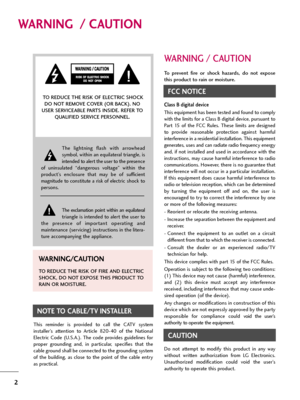 Page 22
WARNING  / CAUTION
The  lightning  flash  with  arrowhead
symbol, within an equilateral triangle, is
intended to alert the user to the presence
of  uninsulated  “dangerous  voltage”  within  the
product’s  enclosure  that  may  be  of sufficient
magnitude to constitute a risk of electric shock to
persons.
The  exclamation  point  within  an  equilateral
triangle is intended to alert the user to
the  presence  of  important  operating  and
maintenance (servicing) instructions in the litera-
ture...