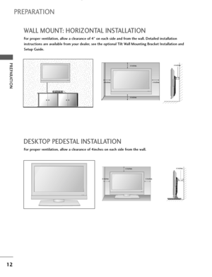 Page 1412
PREPARATION
PREPARATION
DESKTOP PEDESTAL INSTALLATION
For proper ventilation, allow a clearance of 4inches on each side from the wall.
WALL MOUNT: HORIZONTAL INSTALLATION
For proper ventilation, allow a clearance of 4" on each side and from the wall. Detailed installation
instructions are available from your dealer, see the optional Tilt Wall Mounting Bracket Installation and
Setup Guide.
4 inches
4 inches 4 inches 4 inches4 inches
4 inches
4 inches 4 inches4 inches
 Ofrecido por...