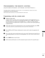 Page 107
105
APPENDIX
PROGRAMMING THE REMOTE CONTROL
(Only 19/22/26/32/37/42LG30**, 32/37/42LG20
**, 32/37/42/47/52LG5
***)
Programming a code into a remote mode
Testing your remote control.
To find out whether your remote control can operate other components without programming, turn on a
component such as a STB and press the corresponding mode button (such as a  S S
T
T B
B
) on the remote con-
trol, while pointing at the component. Test the POWER and  P buttons to see if the component
responds correctly. If...