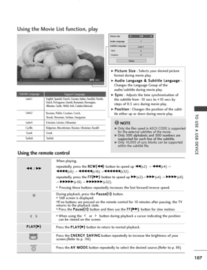 Page 109107
TO USE A USB DEVICE
Using the Movie List function, play
Using the remote control
When playing, repeatedly, press the  R
R
E
EW
W (
(
F
F
F
F)
)
button to speed up F
F F
F(x2) -> F
F F
FF
F(x4) ->
F
F F
FF
FF
F(x8) -> F
F F
FF
FF
FF
F(x16) ->F
F F
FF
FF
FF
FF
F(x32) .
repeatedly, press the  F
F
F
F(
(
G
G
G
G)
)
button to speed up G
G G
G(x2)-> G
G G
GG
G(x4) -> G
G G
GG
GG
G(x8)
-> 
G
G G
GG
GG
GG
G(x16) -> G
G G
GG
GG
GG
GG
G(x32).
■Pressing these buttons repeatedly increases the fast...