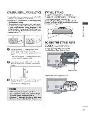Page 3331
PREPARATION
CAREFUL INSTALLATION ADVICE 
AYou should purchase necessary components to fix the TV
safety and secure to the wall on the market.
APosition the TV close to the wall to avoid the possibility
of it falling when pushed.
AThe instructions shown below are a safer way to set up
the TV, by fixing it to the wall, avoiding the possibility of
it falling forwards if pulled. This will prevent the TV from
falling forward and causing injury. This will also prevent
the TV from damage. Ensure that...