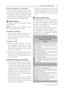 Page 5LG T V | Manual de Instruções
5Instruções de Segurança
Antes de “descartar ” o aparelho
A luz ﬂ uorescente usada neste produ-
to contém uma quantidade pequena de 
mercúrio. Não elimine este produto com 
o lixo geral da casa. A eliminação deste 
produto deve ser tratada de acordo com 
os regulamentos da autoridade local.
 Manutenção 
Aumente a vida útil do aparelho, limpe-o 
regularmente!
NOTA: Antes de iniciar a limpeza do equi-
pamento desligue-o da tomada.
Limpando o gabinete
 ýPara remover sujeira...