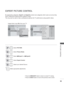 Page 147
99
PICTURE CONTROL
EXPERT PICTURE CONTROL
By segmenting categories, Expert1 and Expert2  provide more categories which users can set as they 
see fit, offering the optimal picture quality for users.
This may also be used to help a professional optimize the TV performance using specific videos.
Image shown may differ from your TV.
OK
Move 
●
 Aspect Ratio  : 16:9● Picture Wizard●    Energy Saving  : Off● Picture Mode  :  Standard
 • Backlight 70 
 • Contrast 90
 • Brightness 50
 
•H•H H...