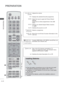 Page 48
A-44
PREPARATION
PREPARATION
VOLUME UP/DOWN
FAV
MARK
RATIO MUTE
Programme UP/DOWN
PAGE UP/ DOWNAdjusts the volume. 
Displays the selected favourite programme.
Select the input to apply the Picture Wizard 
settings.
Check and un-check programmes in the USB 
menu.
Selects your desired Aspect Ratio of picture.
(
► p.92)
Switches the sound on or off.
Selects a programme.
Move from one full set of screen information to the 
next one.
Installing Batteries
 
■ Open the battery compartment cover on the back and...