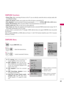 Page 65WATCHING TV / CHANNEL CONTROL
65
D Di
ir
re
ec
ct
t 
 P
Pl
la
ay
y:
: 
 
After connecting AV devices to the TV, you can directly control the devices and play media with-
out additional settings.
S Se
el
le
ec
ct
t 
 A
AV
V 
 d
de
ev
vi
ic
ce
e:
: 
 
Enables you to select one of the AV devices connected to TV.
D Di
is
sc
c 
 p
pl
la
ay
yb
ba
ac
ck
k:
: 
 
Control connected AV devices by pressing the  , ENTER, G, A, l l 
 l
l
, FFand GGbuttons. 
P Po
ow
we
er
r 
 o
of
ff
f 
 a
al
ll
l 
 d
de
ev
vi
ic...