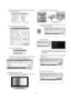 Page 12
- 12 -
9) Choose the Hex file in folder and execute downloadingwith click open button.
10) Click OK button at the edit window
11) Under Downloading progress.
12) If download is failed, for example No acknowledge from slave, execute download again from (1).
(3) Download method 3 (SET)
1) Push the “Tilt” button in an Adjust Remote control Thenthe LCD TV will change a “slave mode”. 2) Connect Zig to TV using a D-sub cable.
3) Execute ‘Download_CS.vi2c’ program in PC, then a
main widow will be opened.
4)...