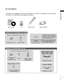 Page 31
ACCESORIOS
Compruebe que los siguientes accesorios vienen incluidos con el televisor. Si falta algún accesorio, póngase
en contacto con el distribuidor al que adquirió el producto.
Manual de usuario pilas
OK 
INPUT
TV TV
PIP PR-
PIP PR+PIP INPUTDVD
ARC
EXIT
VOL
TIME
REVEALINDEX
Q
.V
IE
WPR
SLEEPLISTI/II
MENU PIP
SIZE
POSTIONVCR POWER
123
456
789*F
AV?0
TEXTIN
P
U
T
M
U
TE
Mando a distanciaCable de alimentación
ACCESORIOS
Paño de limpiezaLimpie la pantalla
con el paño.
Esta función no está disponible
en...