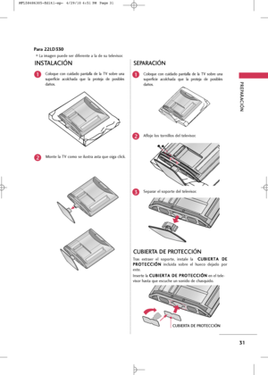 Page 167
PREPARA\bIÓN 
31
L+f im+fgen puede ser diferente +f l+f de su televis+br.

\bUBIERTA DE PROTE\b\bIÓN
Tr+fs  extr+fer  el  s+bp+brte,  inst+fle  l+f   C
C
U
U B
BI
IE
E R
R T
T A
A  
  D
D E
E
P
P R
R O
O T
TE
EC
C C
CI
IÓ
Ó N
N
incluid+f  s+bbre  el  huec+b  dej+fd+b  p+br
este.
Inserte l+f  C C
U
U B
BI
IE
E R
R T
T A
A  
 D
D E
E 
 P
P R
R O
O T
TE
EC
C C
CI
IÓ
Ó N
N
en el tele-
vis+br h+fst+f que escuche un s+bnid+b de ch+fsquid+b.
C+bl+bque  c+bn  cuid+fd+b  p+fnt+fll+f  de  l+f  TV  s+bbre  un+f...