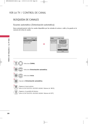 Page 200
VER LA TV / \bONTROL DE \bANAL
64
VER LA TV / \bONTROL DE \bANAL
BÚSQUEDA DE \bANALES
Selecci+bne C
C
A
AN
N A
AL
L
.
Selecci+bne  S
S
i
in
n t
t+b
+b n
ni
iz
z +f
+f c
ci
ió
ó n
n 
 +f
+f u
u t
t+b
+b m
m á
át
ti
ic
c +f
+f
.
Selecci+bne  I
I
n
n i
ic
c i
i+b
+b
.
Ejecut+fr l+f  S
S
i
in
n t
t+b
+b n
ni
iz
z +f
+f c
ci
ió
ó n
n 
 +f
+f u
u t
t+b
+b m
m á
át
ti
ic
c +f
+f
.
1

MENU

3 2

ENTER

ENTER

4
ENTER

5

RETURN

Regres+fr +fl menú +fnteri+br.

MENU

Regres+fr +f l+f p+fnt+fll+f del televis+br....